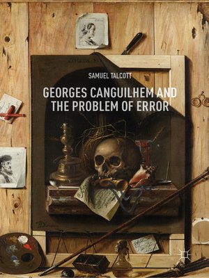 cover image of Georges Canguilhem and the Problem of Error